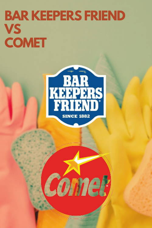 (Answered) What's Better Bar Keepers Friend or Comet?